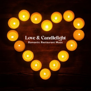 Love & Candlelight: Romantic Restaurant Music, Mellow Jazz for Dinner Party, Relaxing Café Bar Lounge