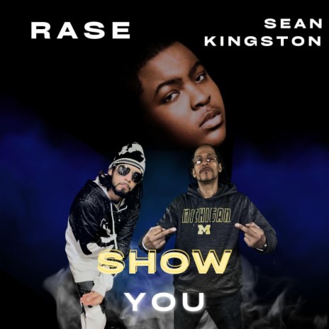 Show You (feat. Sean Kingston) | Boomplay Music