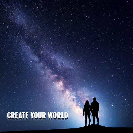 Create Your World | Boomplay Music