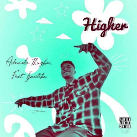 Higher ft. Ijantiku | Boomplay Music