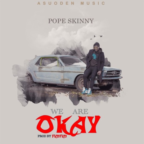 WE ARE OKAY | Boomplay Music