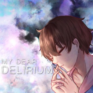 My Dear Delirium (Original Video Game Soundtrack)