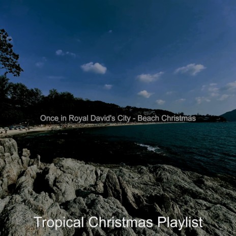 It Came Upon the Midnight Clear - Beach Christmas