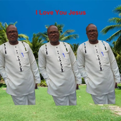 I Love You Jesus