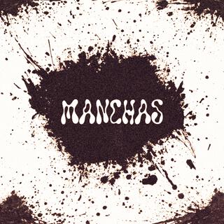 Manchas lyrics | Boomplay Music