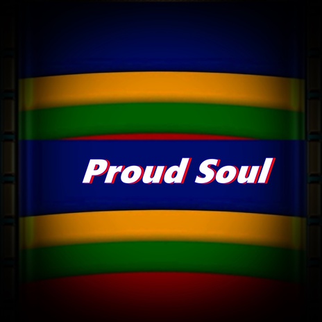 Proud Soul