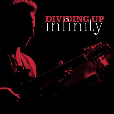 Dividing Up Infinity | Boomplay Music