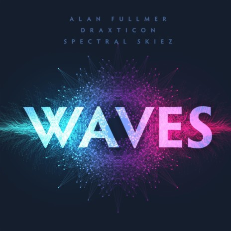 Waves ft. Draxticon & Spectral Skiez | Boomplay Music