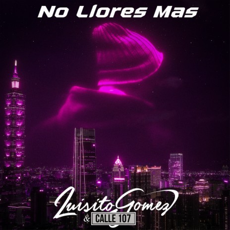 No Llores Mas | Boomplay Music