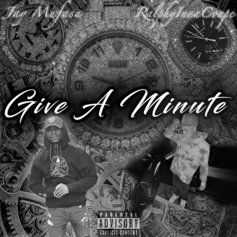 Give A Minute ft. Jay Mufasa