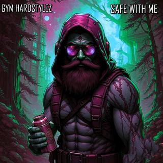 Safe With Me (Hardstyle)