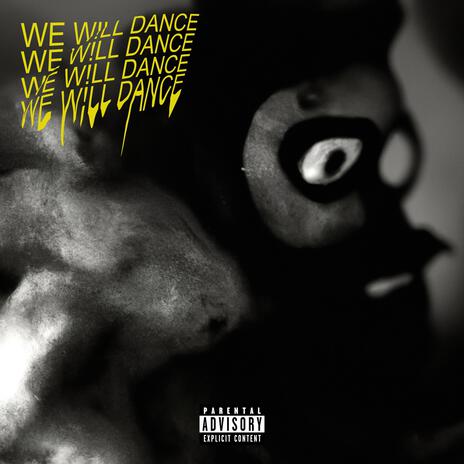 WE W!LL DANCE | Boomplay Music