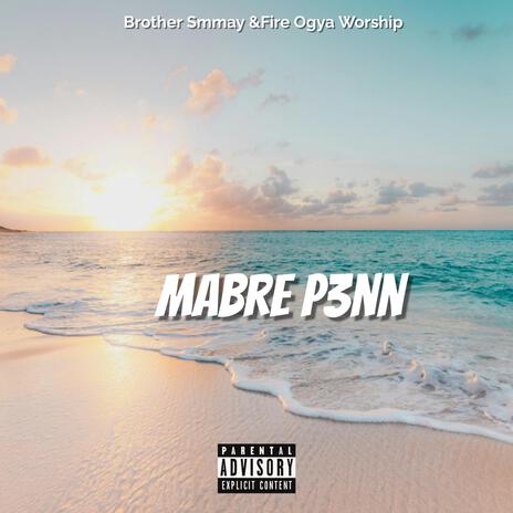 Mabre p3nn | Boomplay Music