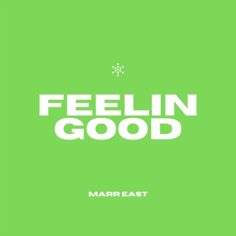 FEELIN GOOD | Boomplay Music