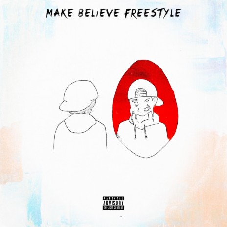 Make Believe Freestyle | Boomplay Music