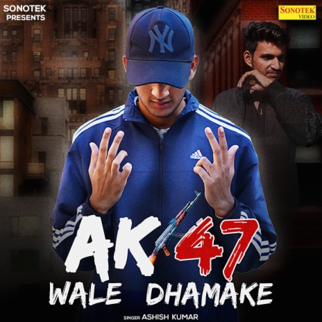 Ak47 Wale Dhamake
