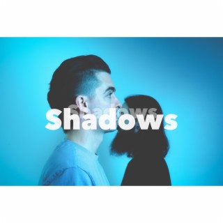 Shadows ft. Mike Gronsky lyrics | Boomplay Music