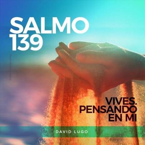 Salmo 139 (Vives Pensando en Mi) | Boomplay Music