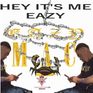 Hey It's Me EAZY (Radio Edit)