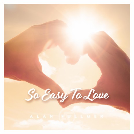 So Easy To Love | Boomplay Music