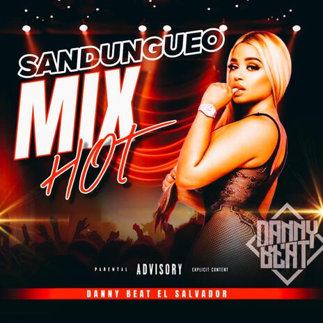 Mix Sandungueo Hot | Boomplay Music