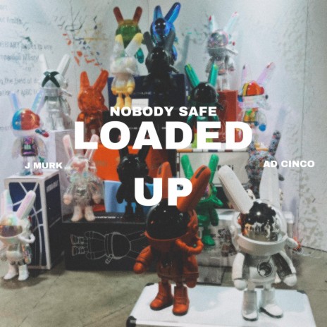 Loaded Up | Boomplay Music