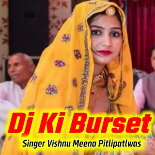 Dj Ki Burset