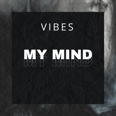 My Mind | Boomplay Music