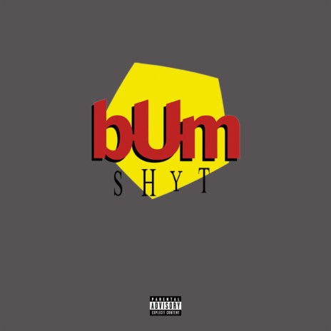 bum SHYT | Boomplay Music