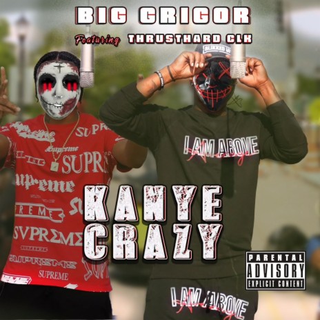 Kanye Crazy | Boomplay Music