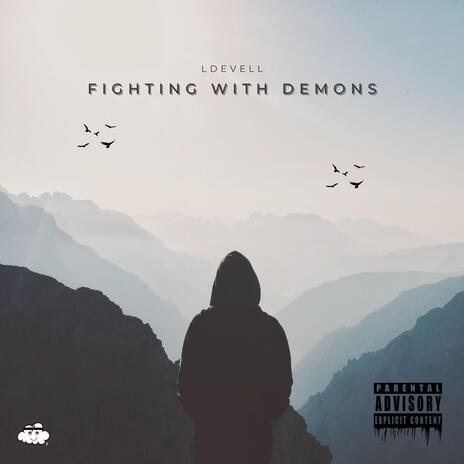 FIGHTING WITH DEMONS | Boomplay Music