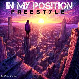 IN MY POSITION (FREESTYLE)