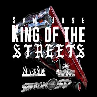 King of The Streets San Jose