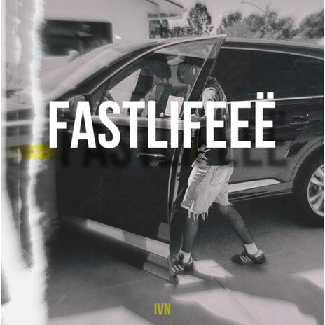 FAST LIFEEË | Boomplay Music