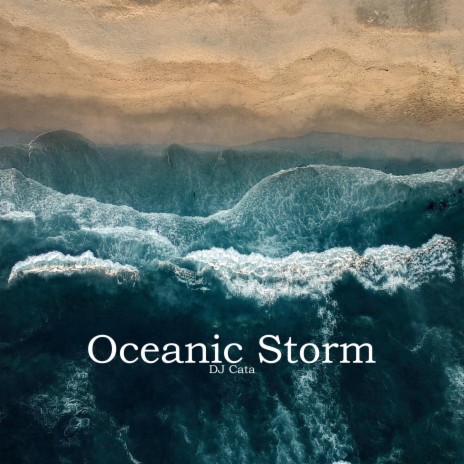 Oceanic Storm (Radio Edit) | Boomplay Music