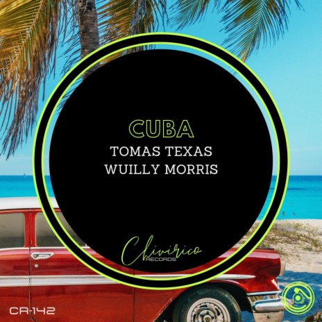 Cuba ft. Wuilly Morris