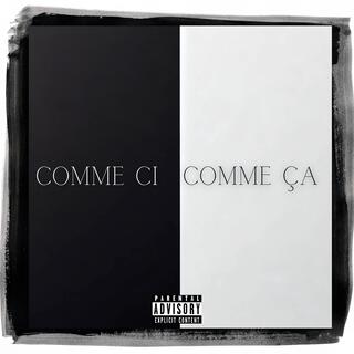 Comme Ci Comme Ça