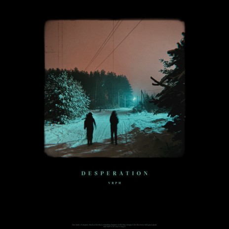 DESPERATION | Boomplay Music