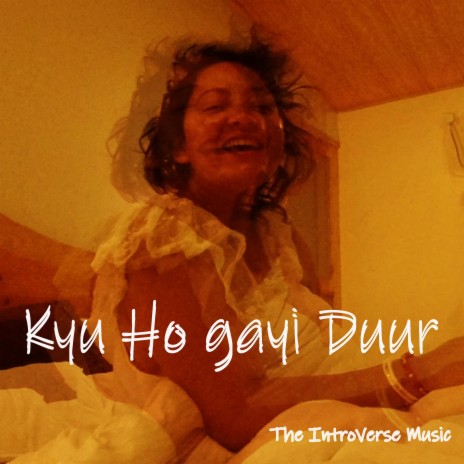 Kyu Ho Gayi Duur | Boomplay Music