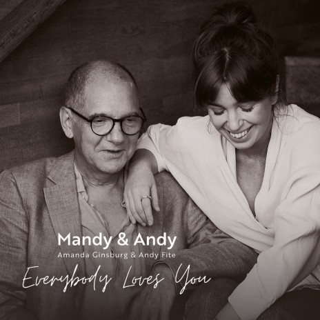 Everybody Loves You ft. Andy Fite | Boomplay Music