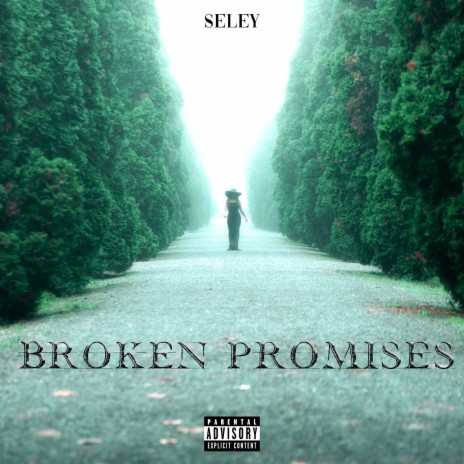 Broken Promises | Boomplay Music