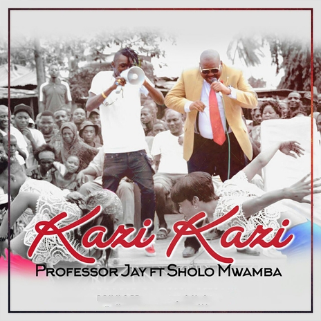 Kazi Kazi ft. Sholo Mwamba