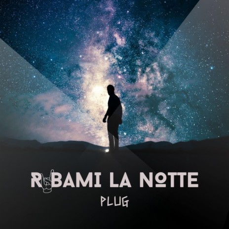 Rubami la notte | Boomplay Music