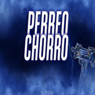 Perreo Chorro