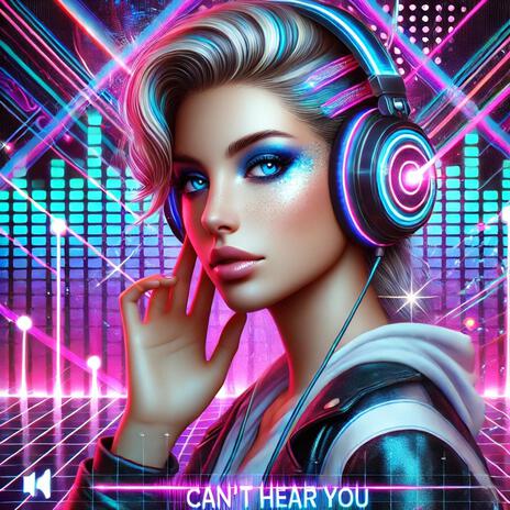 Can’t Hear You | Boomplay Music