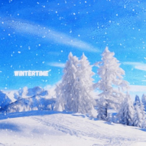 Wintertime | Boomplay Music