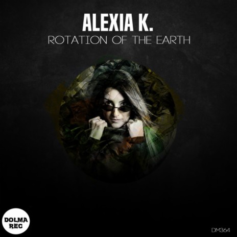 Rotation of The Earth (Alexia K. Techno Mix) | Boomplay Music