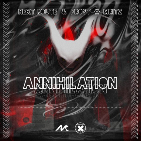 Annihilation ft. Frost-X-Mritz | Boomplay Music