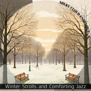 Winter Strolls and Comforting Jazz