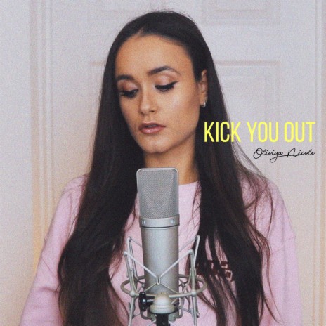 Kick You Out | Boomplay Music